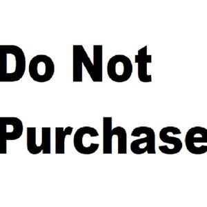Do Not Purchase